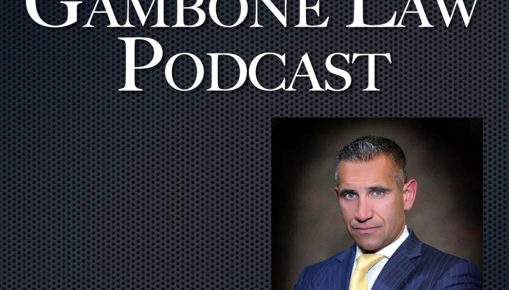 Gambone Law Podcast