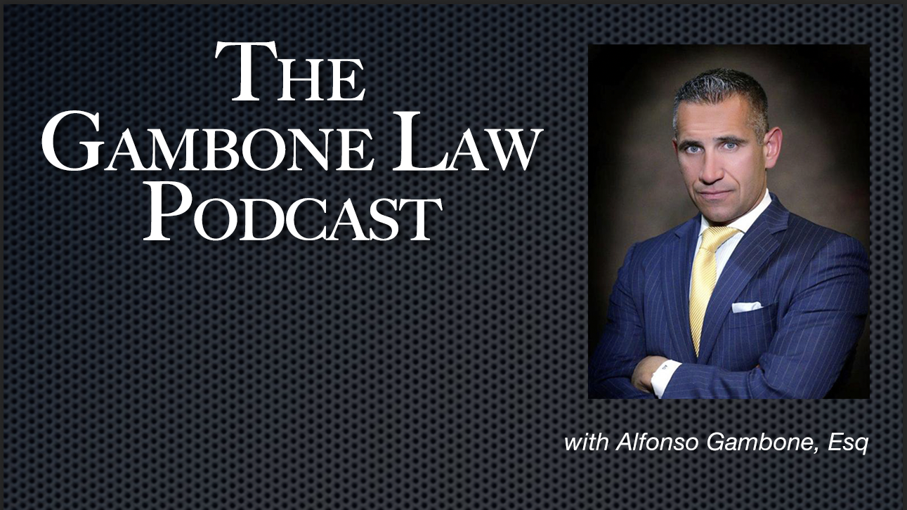 The Gambone Law Podcast
